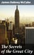 The Secrets of the Great City - A Work Descriptive of the Virtues and the Vices, the Mysteries, Miseries and Crimes of New York City