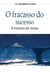 O Fracasso Do Sucesso - A História De Jonas