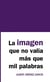 La imagen que no valía más que mil palabras