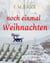 Noch einmal Weihnachten