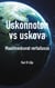 Uskonnoton vs uskova - Maailmankuvat vertailussa