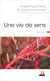 Une vie de sens - Roman