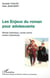 LES ENJEUX DU ROMAN POUR ADOLESCENTS - Roman historique, roman-miroir, roman d'aventures