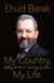 My Country, My Life - Fighting for Israel, Searching for Peace