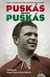 Puskas sobre Puskas - Vida y gloria de una leyenda del fútbol