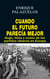 Cuando el futuro parecía mejor