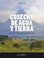 Cosecha de agua y tierra - Diseño con permacultura y línea clave