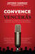 Convence y vencerás - Descubre el poder de la palabra y consigue todo lo que te propongas