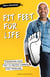 Fit Feet for Life - Strengthen Your Feet to Prevent Common Foot Problems