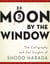 Moon by the Window - The Calligraphy and Zen Insights of Shodo Harada