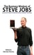 The Business Wisdom of Steve Jobs - 250 Quotes from the Innovator Who Changed the World