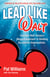 Lead Like Walt - Discover Walt Disney's Magical Approach to Building Successful Organizations