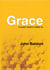 Grace - A Leaders Guide to a Better Us
