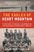 The Eagles of Heart Mountain - A True Story of Football, Incarceration, and Resistance in World War II America