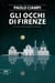 Gli occhi di Firenze