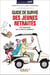 Guide de survie des jeunes retraités - c'est maintenant que la vraie vie commence !