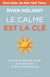 Le calme est la clé