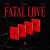 Fatal Love Vol. 3