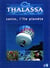 Thalassa - Les aventuriers de l'île planète