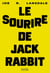 Le Sourire de Jackrabbit
