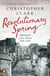 Revolutionary Spring - Fighting for a New World 1848-1849