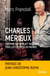 Charles Mérieux - L'homme qui voulait vacciner tous les enfants du monde