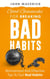 Good Gimmicks for Breaking Bad Habits