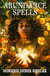 Abundance Spells - Ancient Magick for Today's Witch, #5