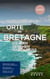 Orte in Bretagne, die man gesehen haben muss - Das kleine Reisebuch