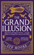The Grand Illusion - Enter a world of magic, mystery, war and illusion from the bestselling author Syd Moore