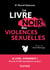 Le livre noir des violences sexuelles - 3e éd.