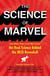 The Science of Marvel - From Infinity Stones to Iron Man's Armor, the Real Science Behind the MCU Revealed!