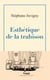 Esthétique de la trahison