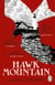Hawk Mountain - A highly suspenseful and unsettling literary thriller