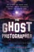 The Ghost Photographer - My Story of Grief and Healing—with Guidance from the Other Side