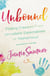 Unbound - Finding Freedom from Unrealistic Expectations of Motherhood