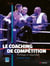 Le Coaching de compétition - Profilage et adaptation