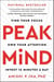 Peak Mind - Find Your Focus, Own Your Attention, Invest 12 Minutes a Day