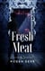 Fresh Meat - Dance with the Devil, #6.5