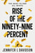 Rise of the Ninety-Nine Percent