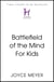 Battlefield of the Mind For Kids