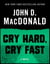 Cry Hard, Cry Fast - A Novel