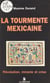 La Tourmente mexicaine : Révolution, miracle et crise