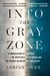 Into the Gray Zone - A Neuroscientist Explores the Border Between Life and Death
