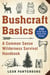 Bushcraft Basics - A Common Sense Wilderness Survival Handbook