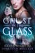 Ghost in the Glass - Ghost Night, #2