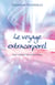 Le voyage extracorporel - Une approche novatrice