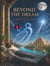 Beyond the Dream  A Guide to Astral Travel