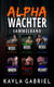 Alpha Wächter Sammelband, Buch 1-6 - Alpha Wächter