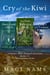 Cry of the Kiwi: A Family's New Zealand Adventure - The Complete Series, Books 1-3